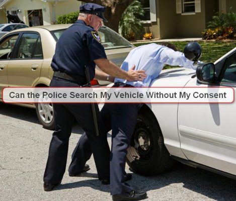 police search my vehicle without a warrant