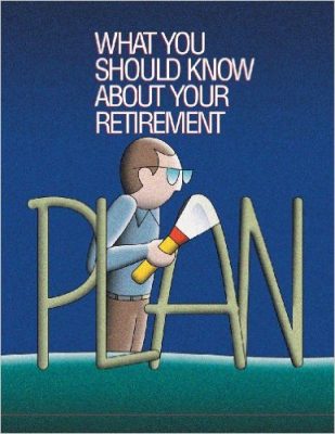Your Retirement Plan: What You Should Know