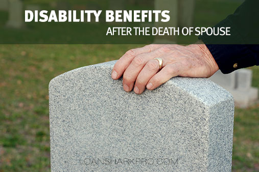 Disability Benefits After The Death of Spouse