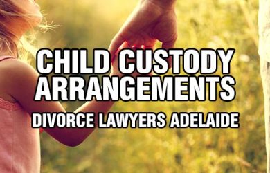 Types of Child Custody Arrangements: Divorce Lawyers Adelaide