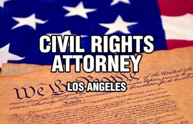 How a Civil Rights Attorney in Los Angeles Can Help You