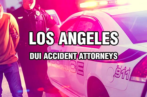 Los Angeles DUI Accident Attorneys
