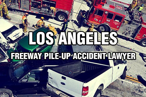 Los Angeles Freeway Pile-Up Accident Lawyer