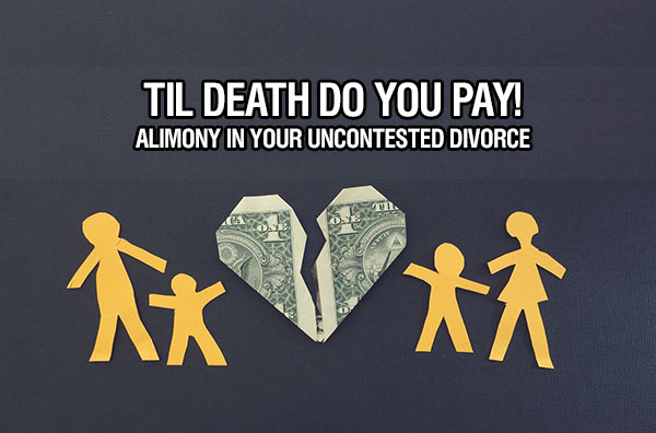 Alimony in Your Uncontested Divorce